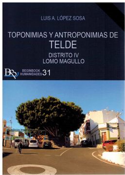 portada Toponimias y Antroponimias de Telde. Distrito iv Lomo Magullo (in Spanish)