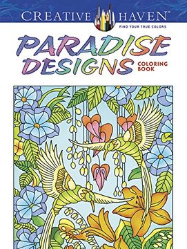 portada Creative Haven Paradise Designs Coloring Book (Dover Publications Inc)