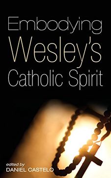 portada Embodying Wesley's Catholic Spirit (en Inglés)