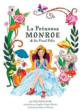portada La Princesa Monroe & su Final Feliz (in Spanish)