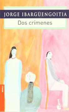 portada Dos Crimenes (Biblioteca Jorge Ibarguengoitia