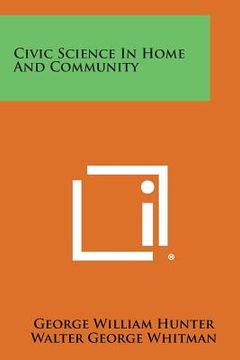 portada Civic Science in Home and Community (en Inglés)