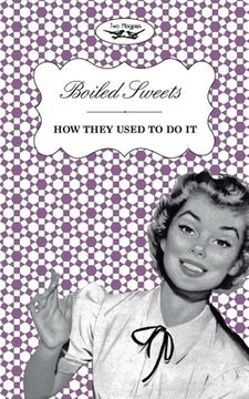 portada Boiled Sweets - How They Used to Do It (en Inglés)