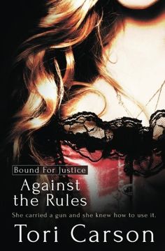 portada Against the Rules (Bound For Justice) (Volume 1)