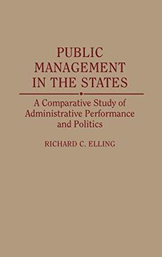 portada Public Management in the States: A Comparative Study of Administrative Performance and Politics (en Inglés)