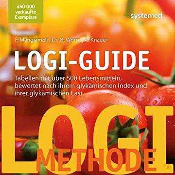 portada Logi-Guide: Tabellen mit Über 500 Lebensmitteln, Bewertet Nach Ihrem Glykämischen Index und Ihrer Glykämischen Last (in German)