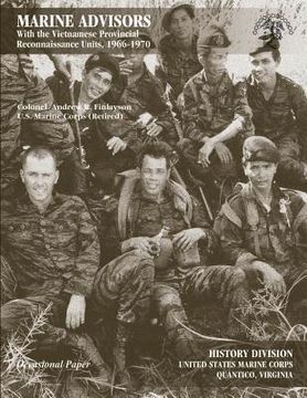 portada Marine Advisors: With the Vietnamese Provincial Reconnaissance Units, 1966-1970 (in English)