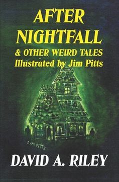 portada After Nightfall & Other Weird Tales: Illustrated by Jim Pitts (en Inglés)