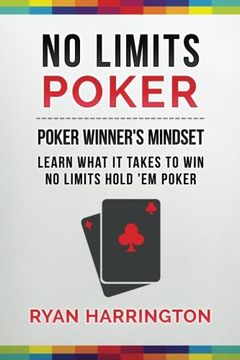 portada No Limits Poker: Learn What It Takes To Win No Limits 'Em Poker