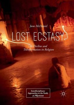 portada Lost Ecstasy: Its Decline and Transformation in Religion (en Inglés)