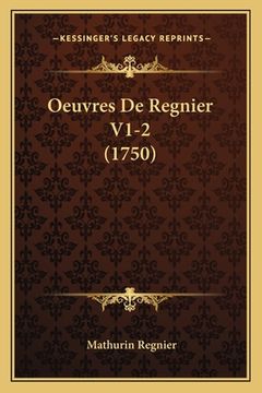 portada Oeuvres De Regnier V1-2 (1750) (en Francés)