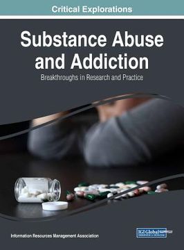 portada Substance Abuse and Addiction: Breakthroughs in Research and Practice (in English)