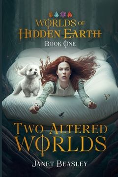 portada Book 1 Two Altered Worlds: Worlds of Hidden Earth (in English)