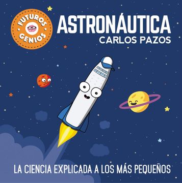 Astronáutica (Futuros genios)