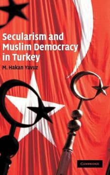portada Secularism and Muslim Democracy in Turkey Hardback (Cambridge Middle East Studies) (in English)