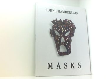 portada John Chamberlain - Masks Catalogue (en Inglés)