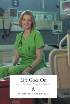 portada Life Goes On: Journey of a Liver Transplant Recipient (en Inglés)