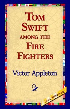 portada tom swift among the fire fighters (en Inglés)