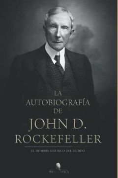 portada La Autobiografia de John d. Rockefeller