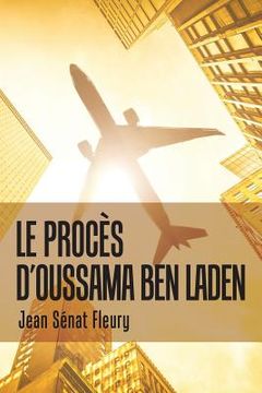 portada Le Procès D'Oussama Ben Laden (en Francés)