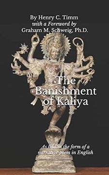 portada The Banishment of Kaliya: As Told in the Form of a Narrative Poem in English (en Inglés)