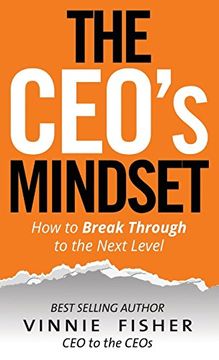 portada The CEO's Mindset: How to Break Through to the Next Level