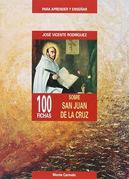 portada 100 Fichas Sobre san Juan de la Cruz (Para Aprender y Enseñar)
