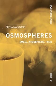 portada Osmospheres: Smell, Atmosphere, Food (Atmospheric Spaces) (en Inglés)