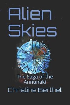 portada Alien Skies: The Saga of the the Annunaki