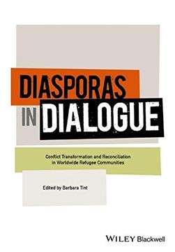 portada Diasporas in Dialogue: Conflict Transformation and Reconciliation in Worldwide Refugee Communities