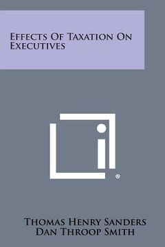 portada Effects of Taxation on Executives (en Inglés)