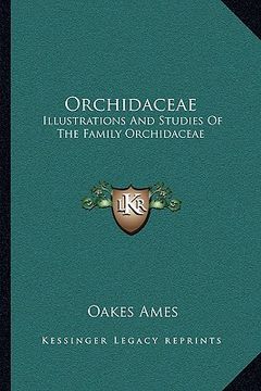 portada orchidaceae: illustrations and studies of the family orchidaceae (en Inglés)