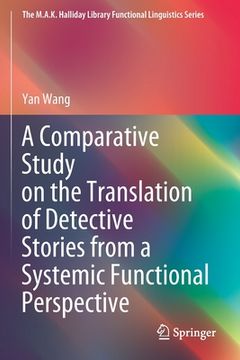portada A Comparative Study on the Translation of Detective Stories from a Systemic Functional Perspective (en Inglés)