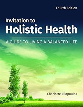 portada Invitation to Holistic Health: A Guide to Living a Balanced Life