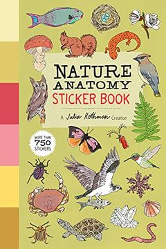 portada Nature Anatomy Sticker Book: A Julia Rothman Creation; More Than 750 Stickers (en Inglés)