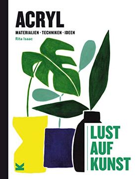 portada Acryl - Lust auf Kunst (Lust auf Kunst / Materialien? Techniken? Ideen) (en Alemán)