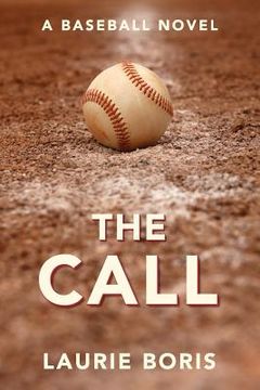 portada The Call: A Baseball Novel (en Inglés)