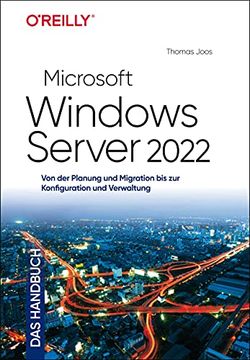 portada Microsoft Windows Server 2022 - das Handbuch: Von der Planung und Migration bis zur Konfiguration und Verwaltung (en Alemán)
