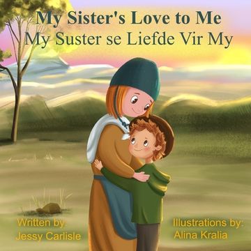 portada My Sister's Love to Me (My Suster se Liefde Vir My): The Legend of Rachel de Beer (in Africanos)