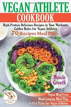 portada Vegan Athlete Cookbook: High-Protein Delicious Recipes in Your Workouts. Golden Rules for Vegan Athletes & 70 Recipes Meal Prep (en Inglés)