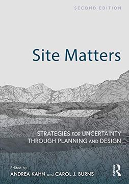 portada Site Matters: Strategies for Uncertainty Through Planning and Design (in English)