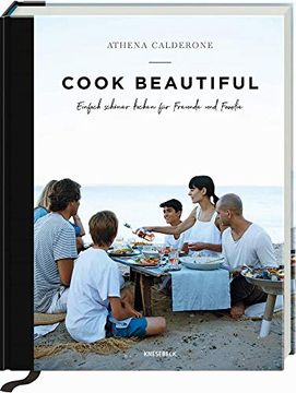 portada Cook Beautiful: Einfach Schöner Kochen für Freunde und Familie (in German)