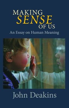 portada making sense of us: an essay on human meaning (in English)