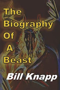 portada The Biography of a Beast (en Inglés)