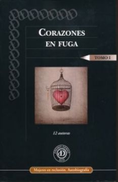 portada CORAZONES EN FUGA / TOMO I