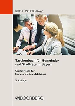 portada Taschenbuch für Gemeinde- und Stadträte in Bayern: Grundwissen für Kommunale Mandatsträger (in German)