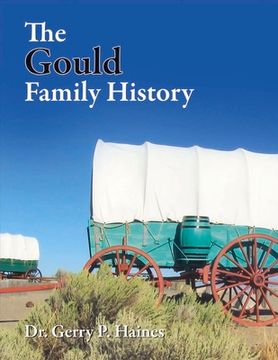 portada The Gould Family History: Volume 1 (en Inglés)