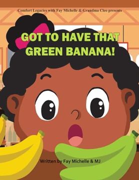 portada Got to Have That Green Banana (en Inglés)