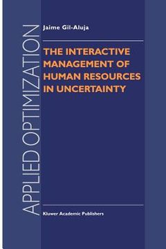 portada the interactive management of human resources in uncertainty (en Inglés)