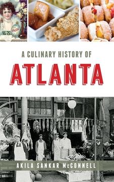 portada A Culinary History of Atlanta (en Inglés)